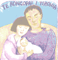 Couple holding baby. Text above them says Te Rongopai i Tirohia.